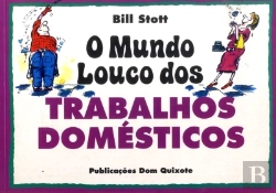 Bertrand.pt - O Mundo Louco dos Trabalhos Domésticos