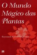 O Mundo Mágico das Plantas