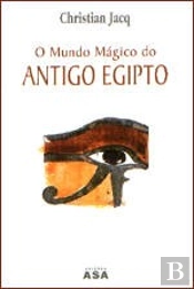 O Mundo Mágico do Antigo Egipto 