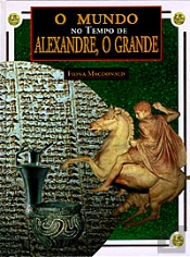 O Mundo no Tempo de Alexandre o Grande