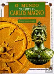 O Mundo no Tempo de Carlos Magno