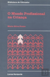 O Mundo Profissional na Criança