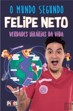 Bertrand.pt - O Mundo Segundo Felipe Neto