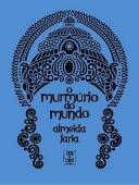O Murmúrio do Mundo