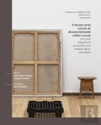 O Museu como Veículo de Desenvolvimento Crítico e Social