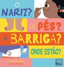 O Nariz? Os Pés? A Barriga? Onde Estão?