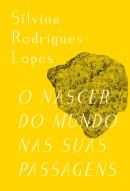 O Nascer do Mundo nas Suas Passagens
