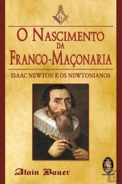 Bertrand.pt - O Nascimento da Franco-Maçonaria