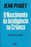 O Nascimento da Inteligência na Criança