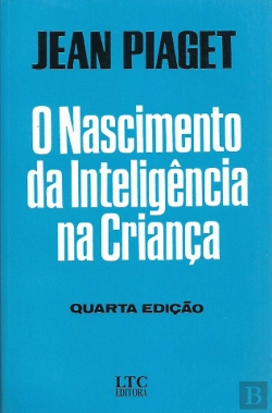 Bertrand.pt - O Nascimento da Inteligência na Criança