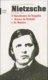 O Nascimento da Tragédia e  Acerca da Verdade e da Mentira - Volume 1