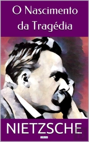 O Nascimento Da Tragédia