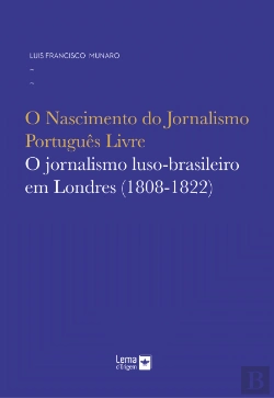 Bertrand.pt - O Nascimento do Jornalismo Português Livre 
