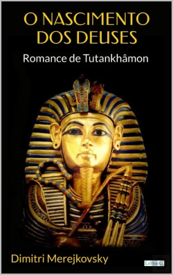 Bertrand.pt - O Nascimento Dos Deuses: Romance De Tutankhâmon