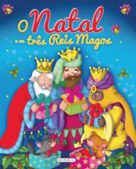 O Natal e os Três Reis Magos