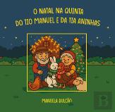 O Natal na Quinta do Tio Manuel e da Tia Aninhas