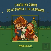 O Natal na Quinta do Tio Manuel e da Tia Aninhas