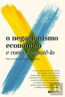 O Negacionismo Económico
