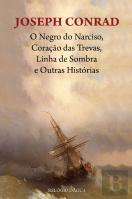 O Negro do Narciso, Coração das Trevas, Linha de Sombra e Outras Histórias