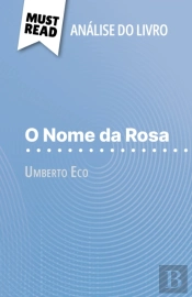 O Nome Da Rosa De Umberto Eco (Análise Do Livro)