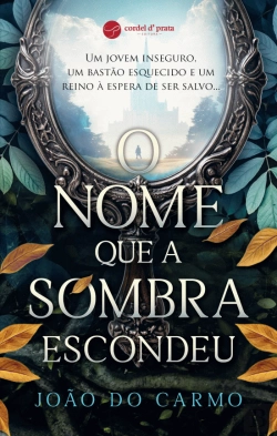 Bertrand.pt - O Nome que a Sombra Escondeu