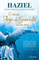 O Nosso Anjo da Guarda Cura-nos