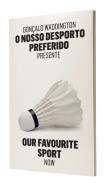 O Nosso Desporto Preferido