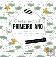 O Nosso Incrível Primeiro Ano