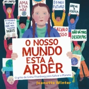 O Nosso Mundo Está a Arder