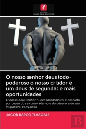 O Nosso Senhor Deus Todo-Poderoso O Noss