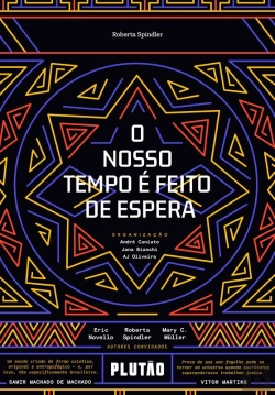 Bertrand.pt - O Nosso Tempo É Feito De Espera