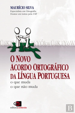 Bertrand.pt - O Novo Acordo Ortográfico Da Língua Portuguesa