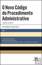 O Novo Código do Procedimento Administrativo (Perguntas e Respostas)