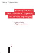 O (Novo) Estatuto do Ensino Particular e Cooperativo - Uma Mudança de Paradigma