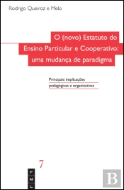 O (Novo) Estatuto do Ensino Particular e Cooperativo - Uma Mudança de Paradigma