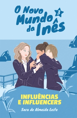 Bertrand.pt - O Novo Mundo da Inês - Influências e influencers