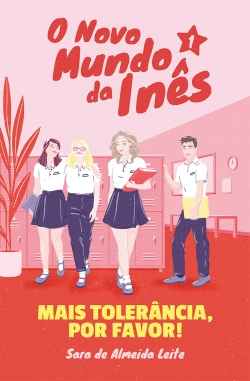 Bertrand.pt - O Novo Mundo da Inês - Mais tolerância, por favor!