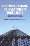 O Novo Paradigma do Investimento Imobiliário