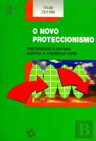 O Novo Proteccionismo