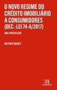 O Novo Regime do Crédito Imobiliário a Consumidores (Dec.-Lei 74-A/2017)