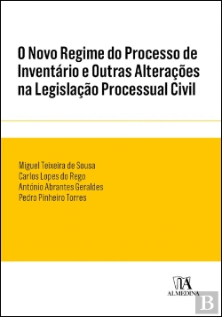 Bertrand.pt - O Novo Regime do Processo de Inventário e Outras Alterações na Legislação Processual Civil
