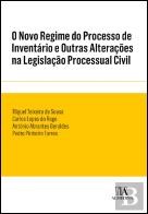 O Novo Regime do Processo de Inventário e Outras Alterações na Legislação Processual Civil