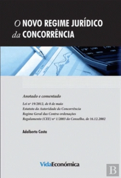 Bertrand.pt - O Novo Regime Jurídico da Concorrência