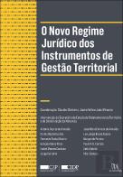 O Novo Regime Jurídico dos Instrumentos de Gestão Territorial