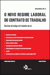 O Novo Regime Laboral do Contrato de Trabalho