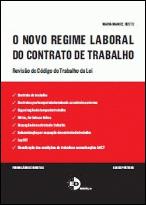 O Novo Regime Laboral do Contrato de Trabalho