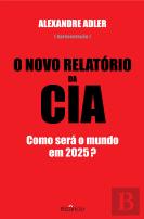 O Novo Relatório da CIA