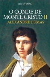 O O Conde De Monte Cristo (Vol. 2 De 2)
