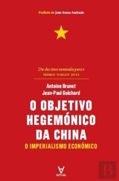 O Objetivo Hegemónico da China
