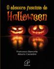 O Obscuro Fascínio do Halloween